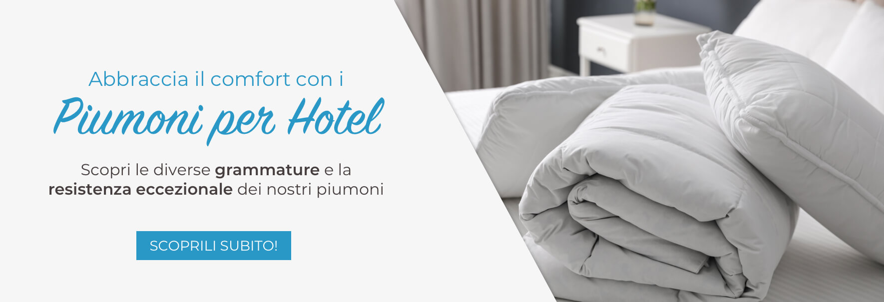 Piumoni per Hotel