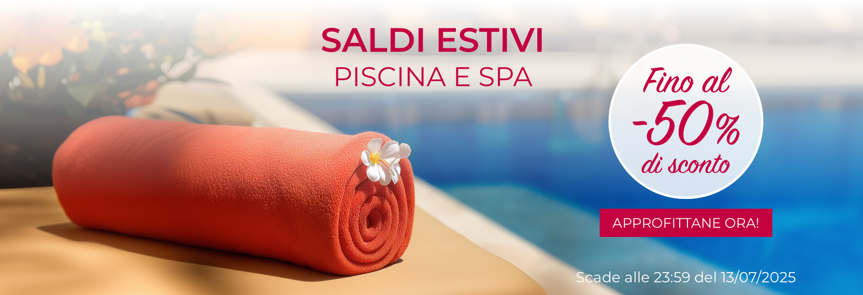 Saldi Estivi - PISCINA & SPA
